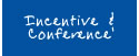 Incentive & Conference